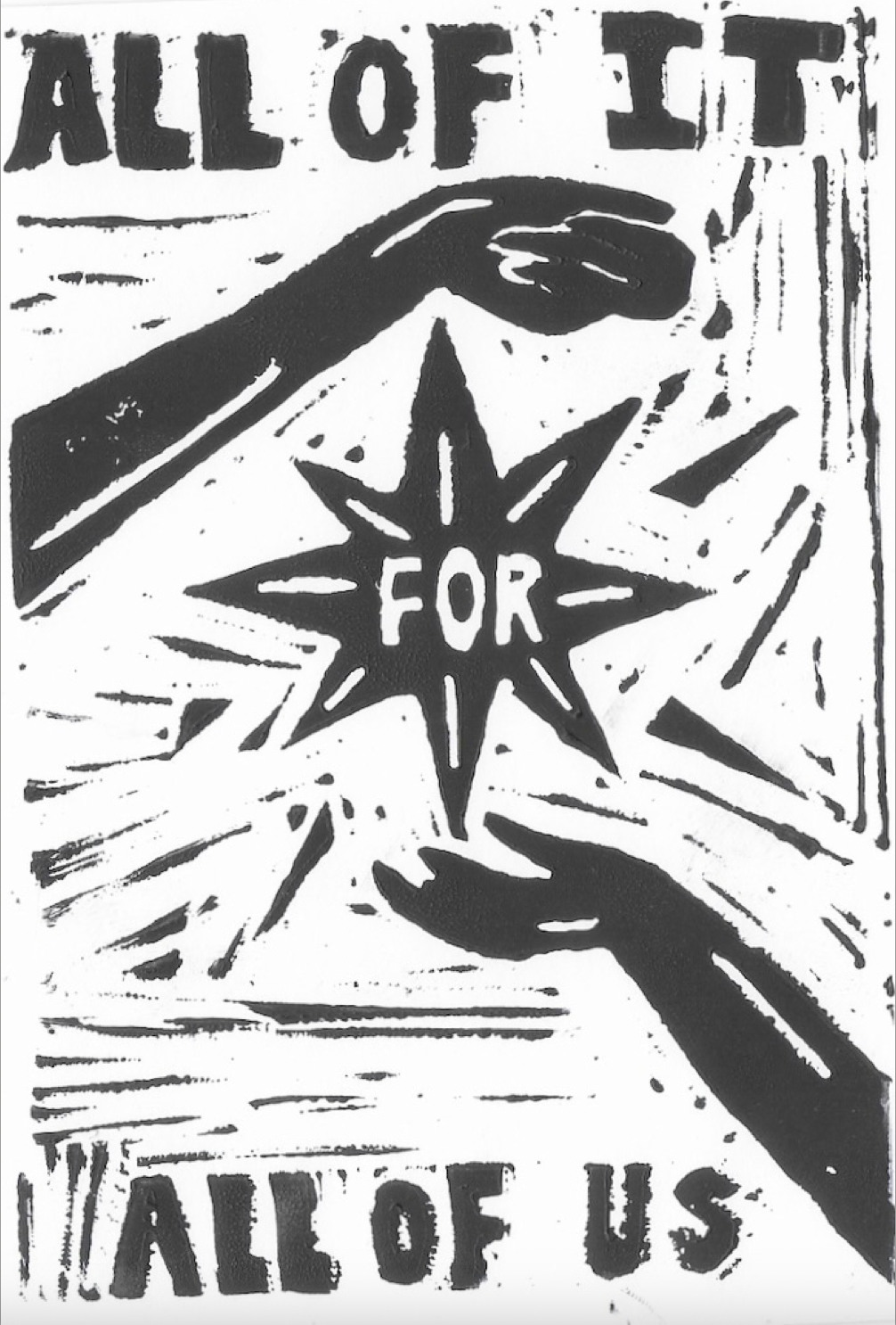 Linocut Hands Encircling A Star Captionated 'All Of It For All Of Us'